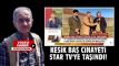 Kesik ba cinayeti STAR TV'ye tand!