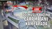 aycuma'da dolmuun kadna arpma an kamerada
