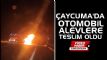 aycuma'da otomobil alevlere teslim oldu