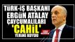 TRK- Bakan Ergn Atalay aycumallar 'Cahil' yerine koydu