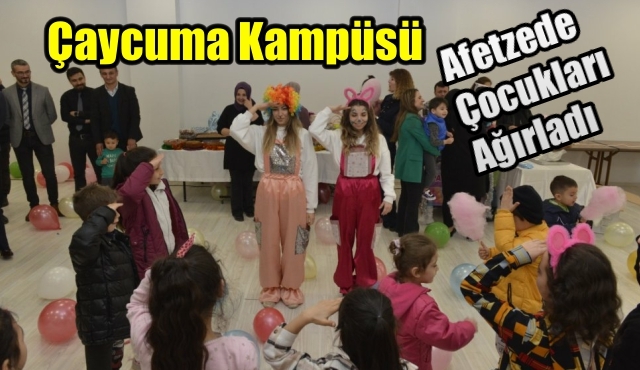 Afetzede Çocuklar Çaycuma Kampüsünde