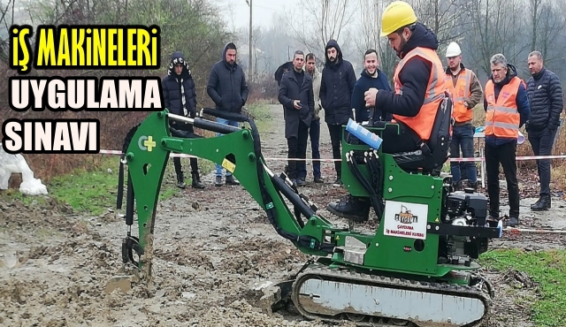 İŞ MAKİNELERİ UYGULAMA SINAVI