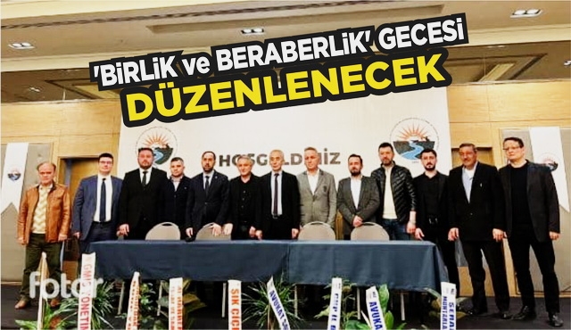 'Birlik ve Beraberlik Gecesi' Hazırlıkları Başladı - 0