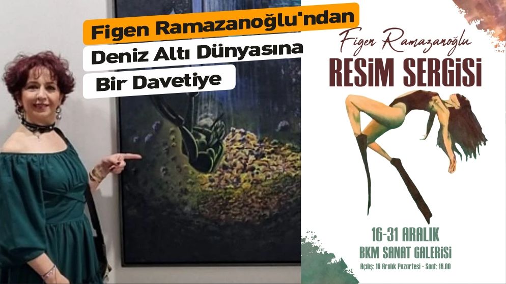 Su Altı Ressamı Yeni Sergisiyle Gündemde
