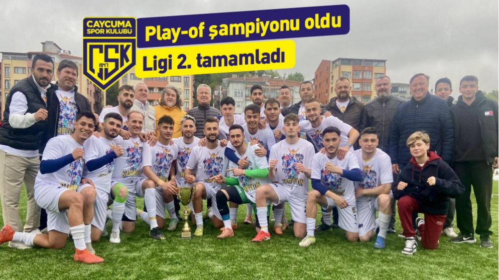 Çaycumaspor yıllar sonra şampiyon