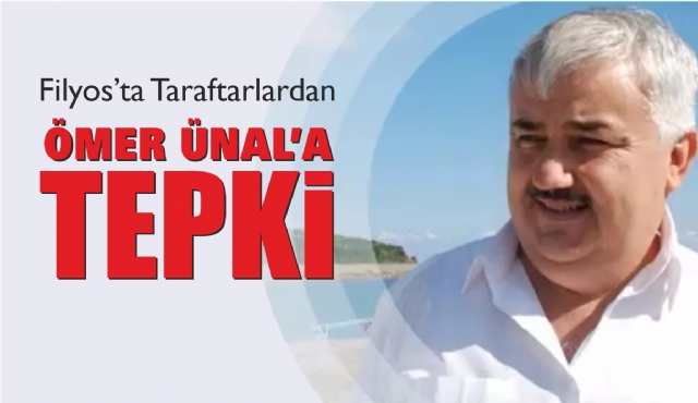 Belediye Başkanı Ömer Ünal'a tepki