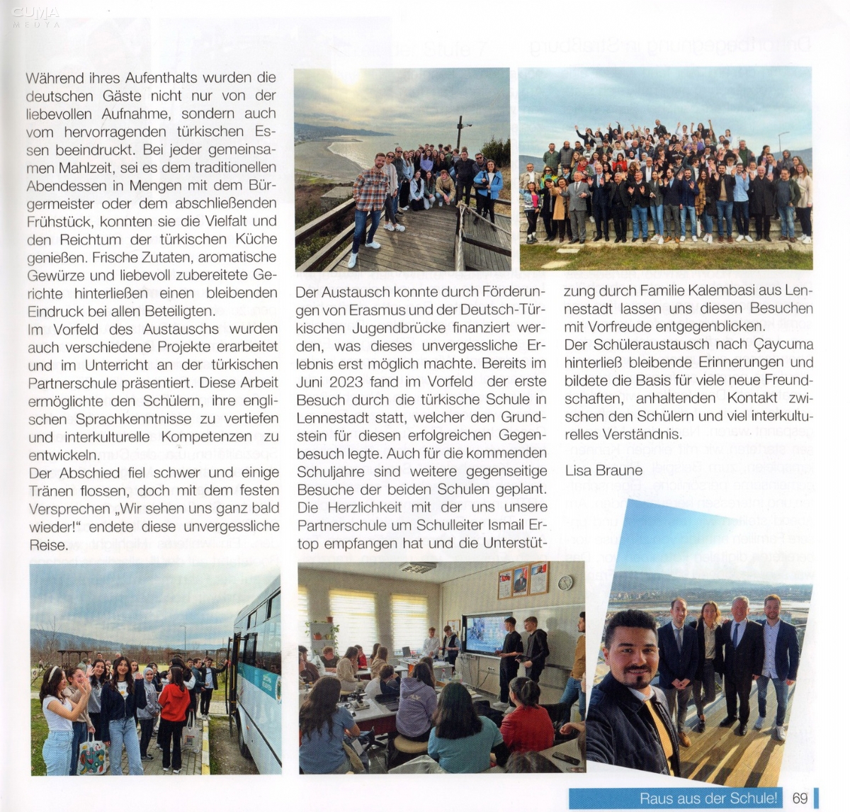 Unutulmaz bir yolculuk, muhteşem bir deneyim