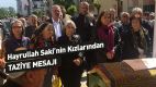 Saki'nin ailesinden Taziye ve Teekkr