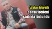 Sazlkta cansz bedeni bulundu