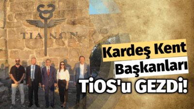 Gagavuz ve Gemlik Başkanları Tios Kalesi'ni Ziyaret Etti