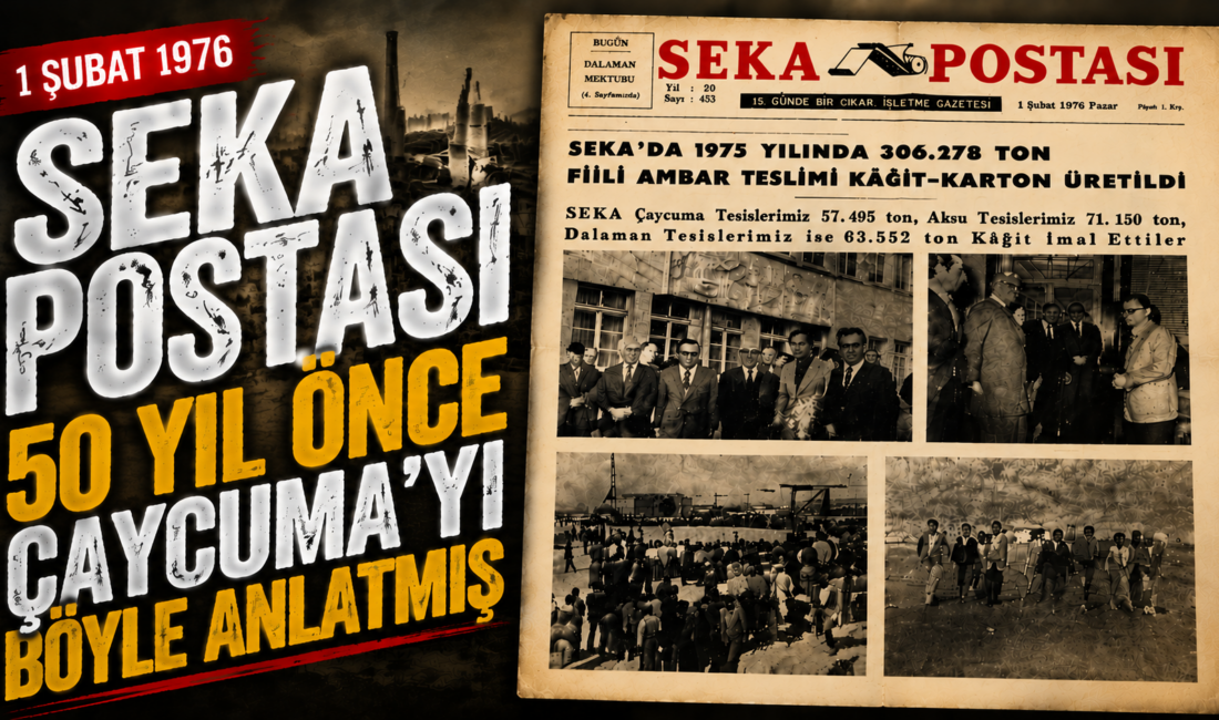 1 Şubat 1976 tarihli SEKA Postası, yarım asır önce Çaycuma’da