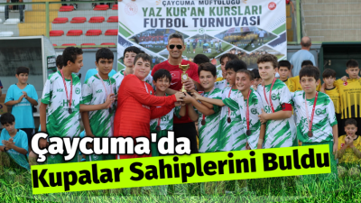 Çaycuma’da Kupalar Sahiplerini Buldu