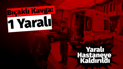 Yaralı Hastaneye Kaldırıldı