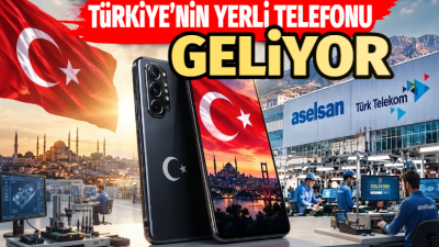 Türkiye'nin yeni yerli telefonu geliyor
