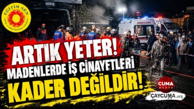 Eğitim Sen’den Tepki: "İş Cinayetleri Kader Değildir"
