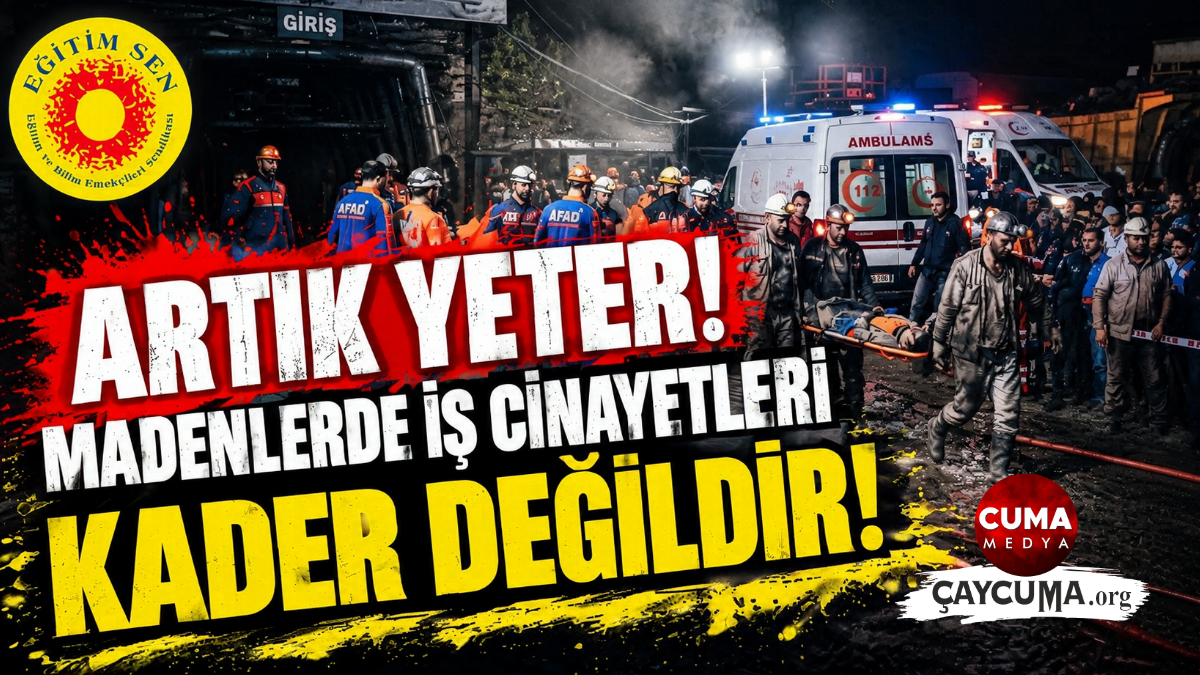Eğitim Sen’den Tepki: "İş Cinayetleri Kader Değildir"