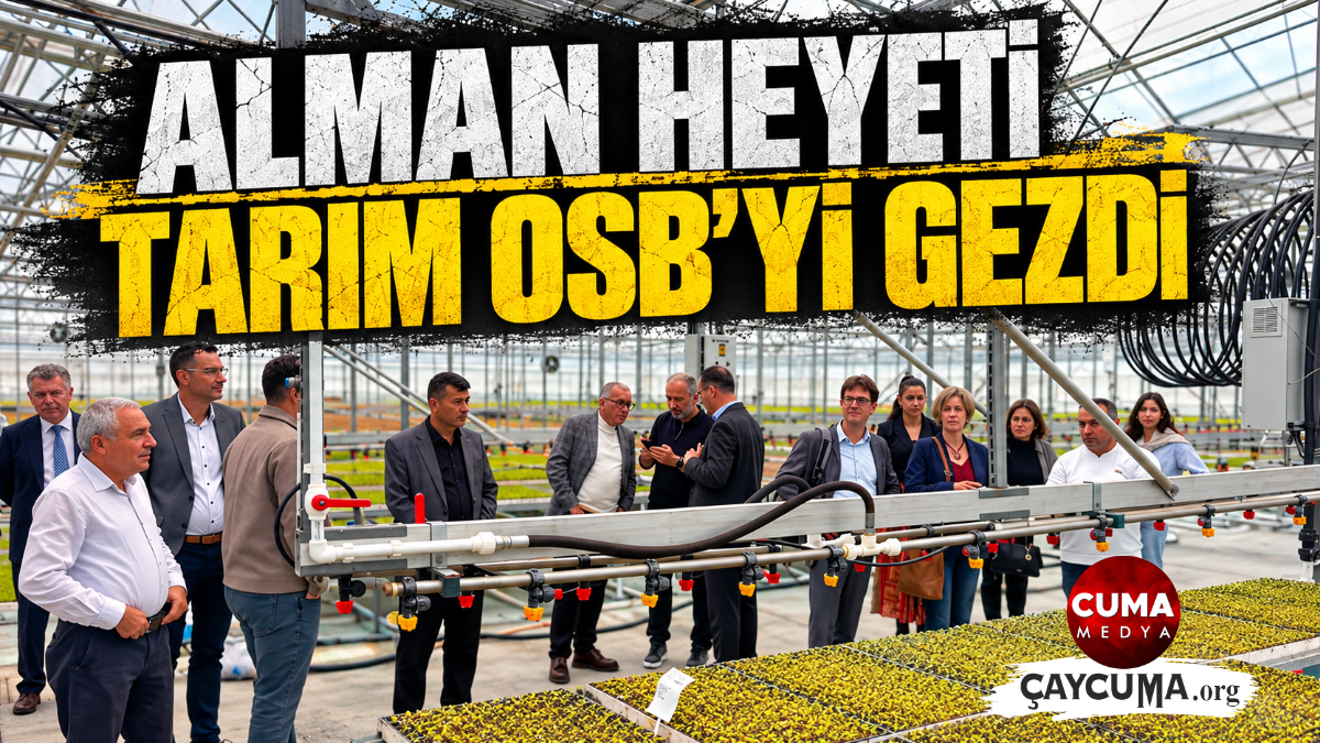 Alman Heyeti Tarım OSB’yi gezdi