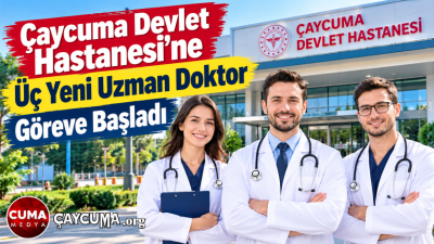 Çaycuma Devlet Hastanesi, sağlık hizmetlerini güçlendirmek amacıyla kadrosuna üç yeni