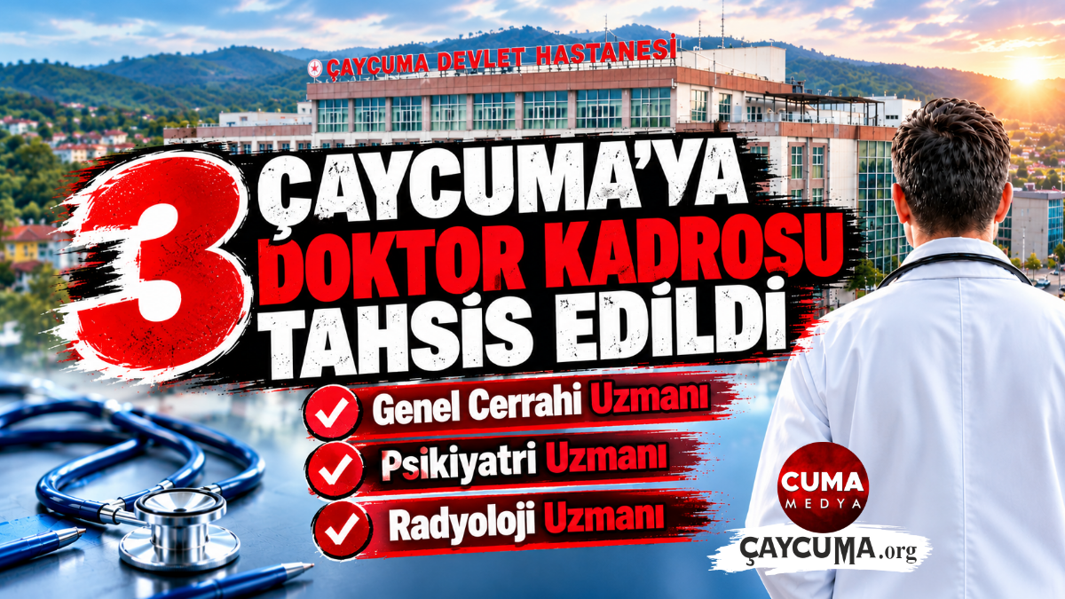 Çaycuma'ya Genel Cerrahi, Psikiyatri ve Radyoloji Uzmanı Tahsis Edildi