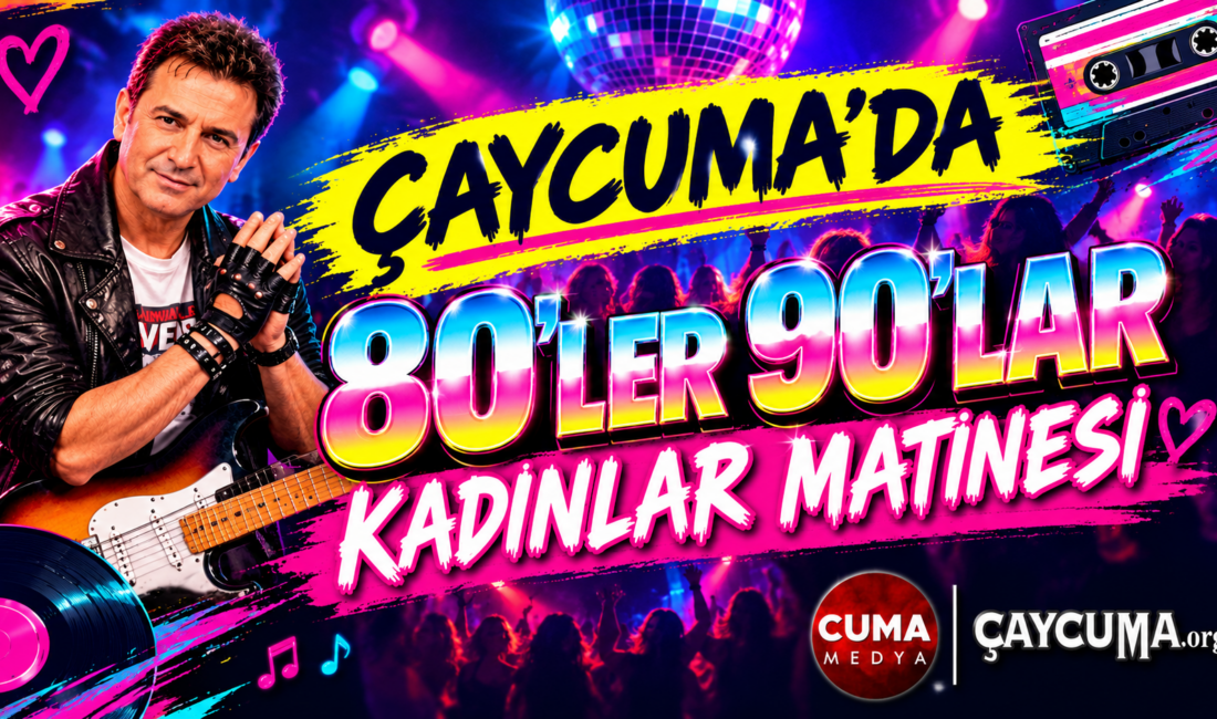 Çaycuma’da yaşayan kadınlar için nostaljik bir müzik ziyafeti hazırlanıyor. 80’ler